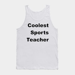 Coolest Sports Teacher Classic Tank Top